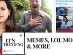It's trending: Memes, lol moments and more