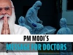 PM Modi's message for doctors on National Doctors' Day PM Modi's message for doctors on National Doctors' Day