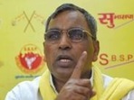 File photo of Suheldev Bharatiya Samaj Party (SBSP) chief Om Prakash Rajbhar.(PTI Photo) File photo of Suheldev Bharatiya Samaj Party (SBSP) chief Om Prakash Rajbhar.(PTI Photo)