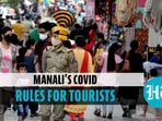 After viral crowd images, Manali issues Covid rules: <span class='webrupee'>?</span>5,000 fine or 8-day jail