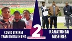 Are Indian players in England to blame for Covid and Dhawan’s second string Are Indian players in England to blame for Covid and Dhawan’s second string