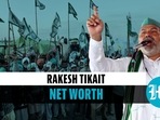 Tikait challenges the Centre to calculate his net worth Tikait challenges the Centre to calculate his net worth