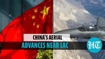 China's aerial advances near LAC China's aerial advances near LAC