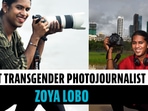 Meet transgender photojournalist Zoya Lobo