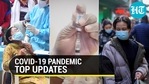 Covid-19 pandemic top updates Covid-19 pandemic top updates