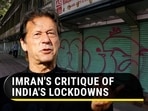 Imran Khan said that a lockdown should be imposed only when economy can be kept safe (Agencies) Imran Khan said that a lockdown should be imposed only when economy can be kept safe (Agencies)