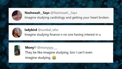 People are sharing all sorts of comments under ‘Imagine studying’ trend. (Twitter) People are sharing all sorts of comments under ‘Imagine studying’ trend. (Twitter)