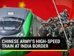 The Lhasa-Nyingchi train carried Chinese soldiers to a town near Arunachal Pradesh border (Agencies)