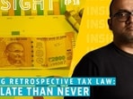 Modi govt moves to scrap retrospective tax law: Why now, why it's good, what next
