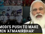 PM Modi's push to make women 'atmanirbhar'