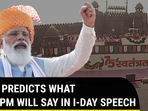 Modi predicts what 2047 PM will say in Independence Day speech Modi predicts what 2047 PM will say in Independence Day speech