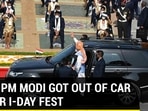 Why PM Modi got out of car after Independence Day fest Why PM Modi got out of car after Independence Day fest