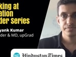 Education Founder Series : Mr. Mayank Kumar, Co-Founder & MD, upGrad