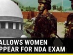 Supreme Court allows women to appear for NDA exam