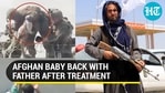 'Afghan baby lifted over wall at Kabul airport reunited with father': US Marines