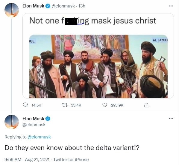 Elon Musk asked whether the Taliban have not heard of Delta variant of coronavirus.