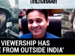'50% VIEWERSHIP HAS COME FROM OUTSIDE INDIA'