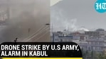 DRONE STRIKE BY U.S ARMY, ALARM IN KABUL