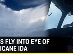 Plane flies into Hurricane Ida's eye. Watch cockpit view of what happened next Plane flies into Hurricane Ida's eye. Watch cockpit view of what happened next