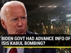 A Politico report suggested that the Biden govt was aware of intelligence regarding ISIS-K's terrorist plans in Afghanistan's Kabul (Agencies) A Politico report suggested that the Biden govt was aware of intelligence regarding ISIS-K's terrorist plans in Afghanistan's Kabul (Agencies)
