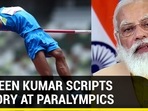 Paralympics: Praveen Kumar bags silver in men's high jump; PM Modi lauds 'hard work'