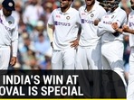 Why India's win at The Oval is special