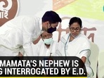 Why Mamata's nephew is being interrogated by ED