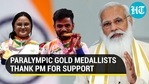 'Short of words': Tokyo Paralympic gold medallists Avani, Krishna thank PM Modi for his support 'Short of words': Tokyo Paralympic gold medallists Avani, Krishna thank PM Modi for his support