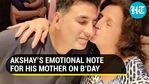 Day after mother's death, Akshay Kumar's emotional birthday message Day after mother's death, Akshay Kumar's emotional birthday message