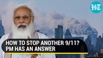 HOW TO STOP ANOTHER 9/11? PM HAS AN ANSWER