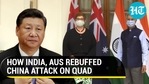 HOW INDIA, AUS REBUFFED CHINA ATTACK ON QUAD&nbsp;