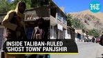 INSIDE TALIBAN-RULED ‘GHOST TOWN' PANJSHIR INSIDE TALIBAN-RULED ‘GHOST TOWN' PANJSHIR 