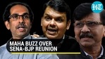 Maha buzz over Sena-BJP reunion Maha buzz over Sena-BJP reunion