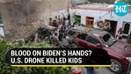USA admits guilt: Killed children, not ISIS terrorists in drone strike in Afghanistan's Kabul