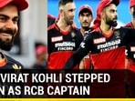 Virat Kohli to step down as RCB Captain days after deciding to quit from Team India's T20 Captaincy Virat Kohli to step down as RCB Captain days after deciding to quit from Team India's T20 Captaincy