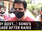'Why I've come down...': Sonu Sood on I-T raids,  <span class='webrupee'>₹</span>20 crore tax evasion charge