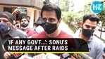 'Why I've come down...': Sonu Sood on I-T raids, <span class='webrupee'>₹</span>20 crore tax evasion charge 'Why I've come down...': Sonu Sood on I-T raids, <span class='webrupee'>₹</span>20 crore tax evasion charge