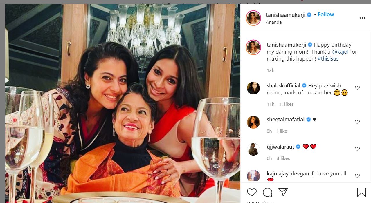 Tanishaa Mukerji wished Tanuja on Instagram.
