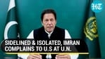 SIDELINED &amp; ISOLATED, IMRAN COMPLAINS TO U.S AT U.N.