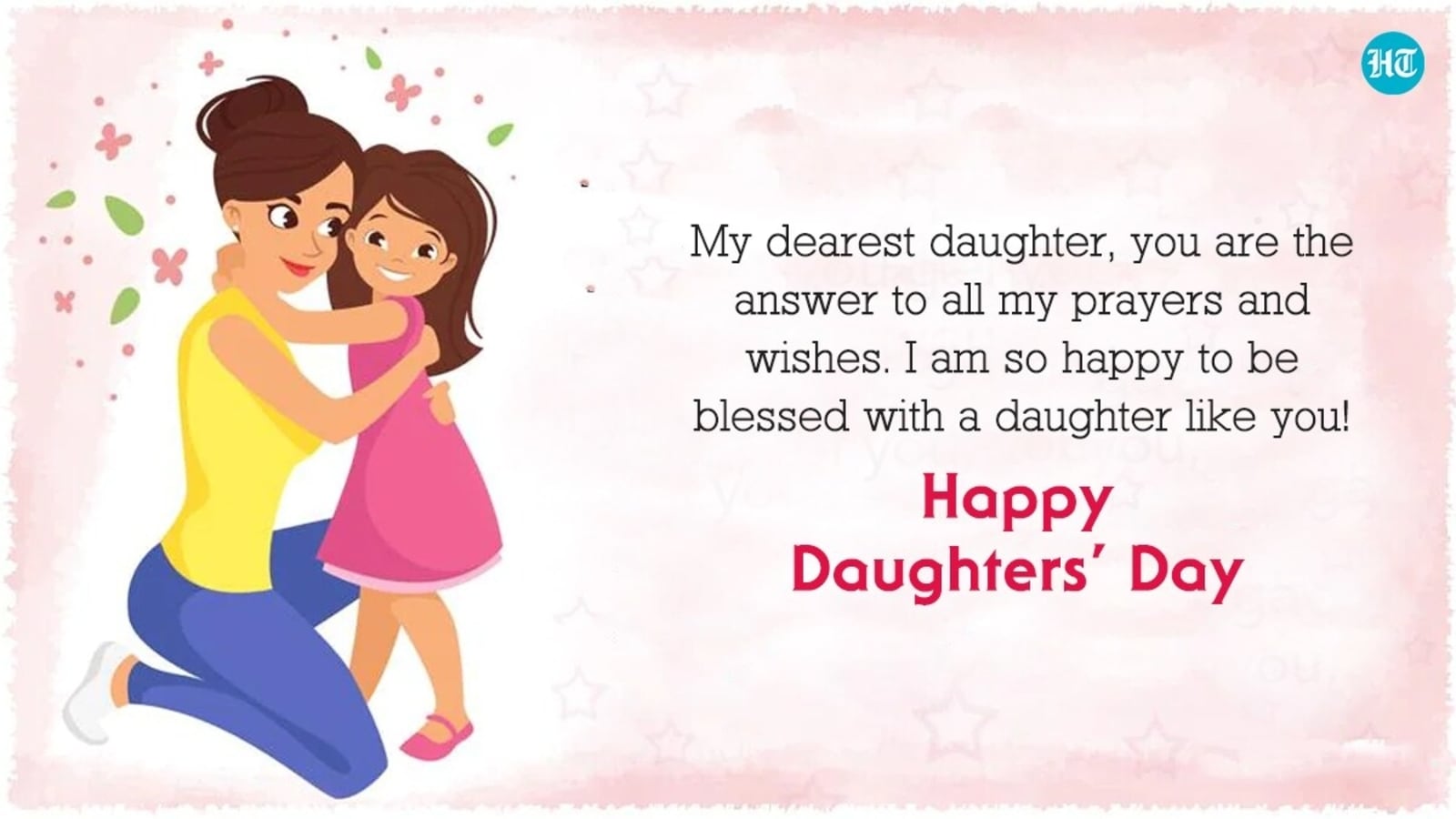 Happy Daughters Day 21 Best Images Wishes Quotes Messages To Share With Your Daughter Hindustan Times