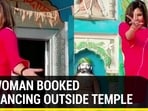 M.P WOMAN BOOKED FOR DANCING OUTSIDE TEMPLE