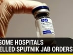 WHY SOME HOSPITALS CANCELLED SPUTNIK JAB ORDERS