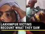 Farmer protestors injured in Lakhimpur Kheri incident recount what they saw