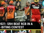 IPL 2021: SRH win thriller, put RCB's top-two finish in danger