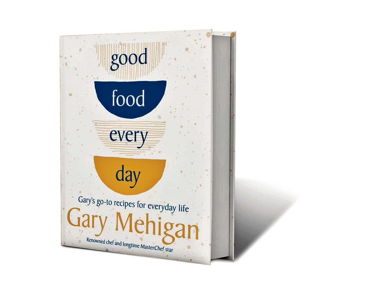 Gary Mehigan’s new book, Good Food Every Day, includes tales from his life in food, glimpses of his home kitchen in Melbourne, and recipes he’s been serving up for years.