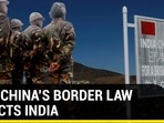 China’s adopts new border law: How it affects India amid border standoff China’s adopts new border law: How it affects India amid border standoff