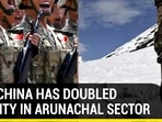 WHY CHINA HAS DOUBLED ACTIVITY IN ARUNACHAL SECTOR? WHY CHINA HAS DOUBLED ACTIVITY IN ARUNACHAL SECTOR?