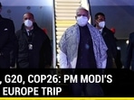 Pope, G20, COP26: PM Modi's busy Europe trip Pope, G20, COP26: PM Modi's busy Europe trip