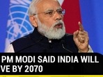 What PM Modi said India will achieve by 2070 What PM Modi said India will achieve by 2070
