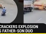 Firecrackers explosion kills father-son duo